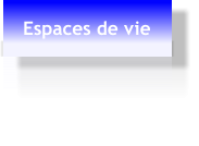 Espaces de vie